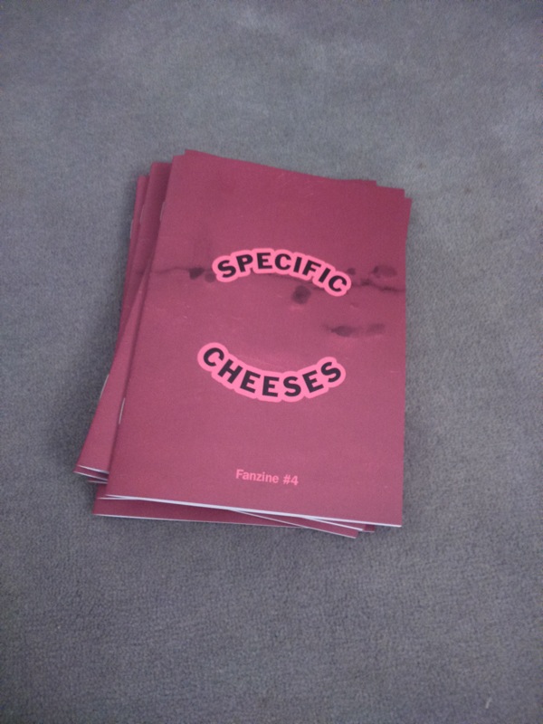 Specific Cheeses Fanzine #4