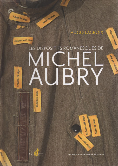 Michel Aubry, Les dispositifs romanesques de Michel Aubry